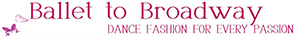 Ballet To Broadway Dancewear Ltd.